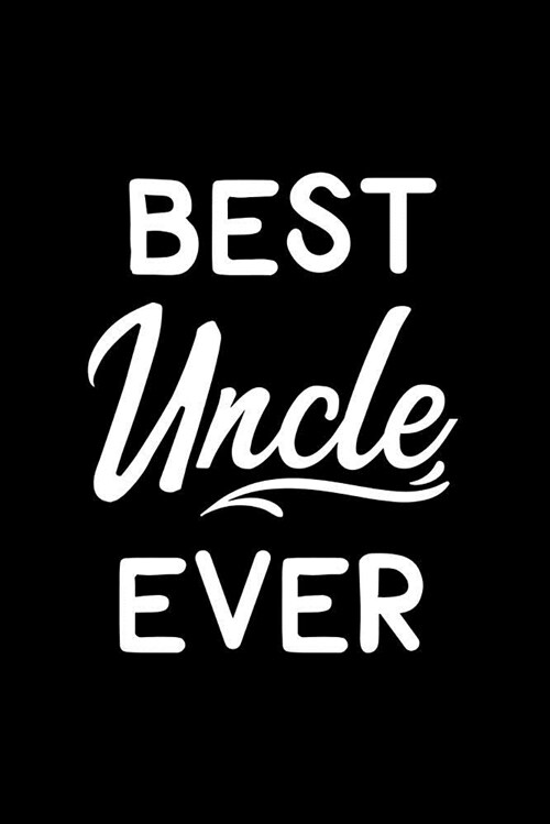 Best Uncle Ever: Cornell Notes Notebook - Uncle Gift - For Writers, Students - Homeschool (Paperback)