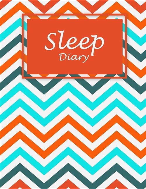 Sleep Diary: Beauty Art Book, Monitor Healthy Sleep Habits and Insomnia Large Print 8.5 X 11 Sleep Tracker Log Journal (Five Minu (Paperback)