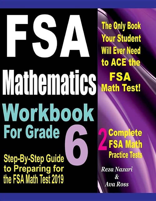 FSA Mathematics Workbook for Grade 6: Step-By-Step Guide to Preparing for the FSA Math Test 2019 (Paperback)