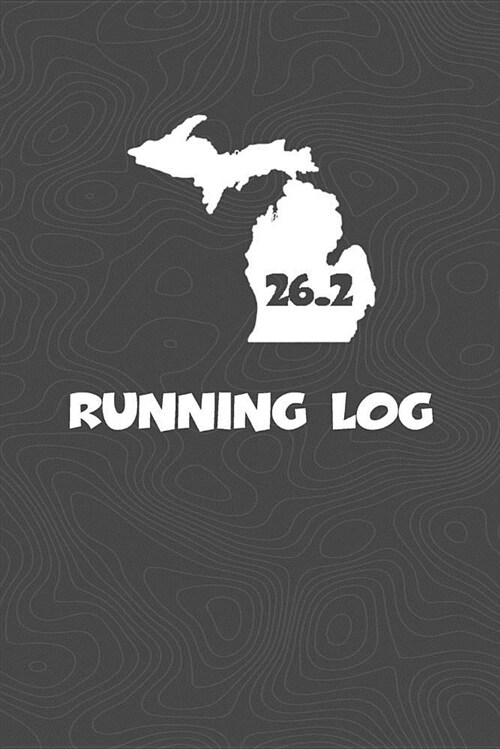 Running Log: Blank Lined Journal for Anyone That Loves Michigan, Running, Marathons! (Paperback)