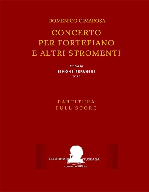 Cimarosa: Concerto Per Fortepiano E Altri Stromenti (Full Score - Partitura) (Paperback)