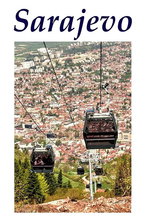 A Photo Tour of Sarajevo: Guide to Sarajevo (Paperback)
