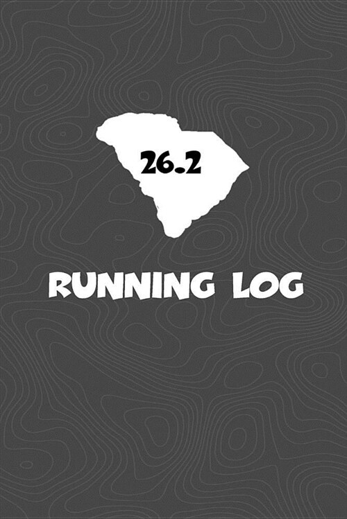 Running Log: Blank Lined Journal for Anyone That Loves South Carolina, Running, Marathons! (Paperback)
