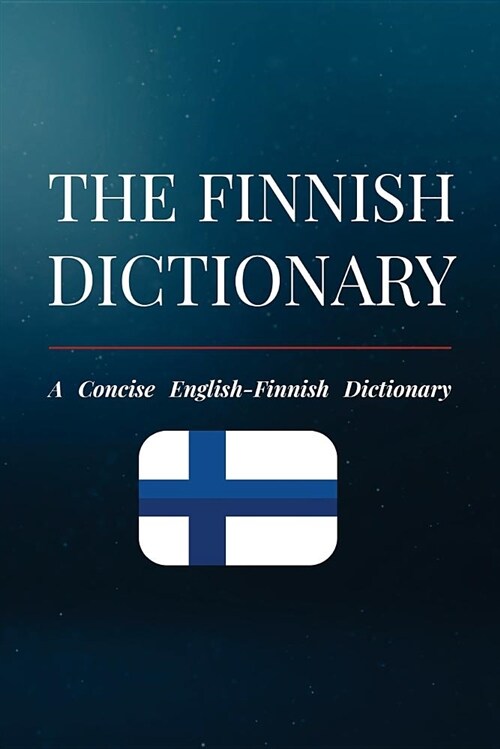The Finnish Dictionary: A Concise English-Finnish Dictionary (Paperback)