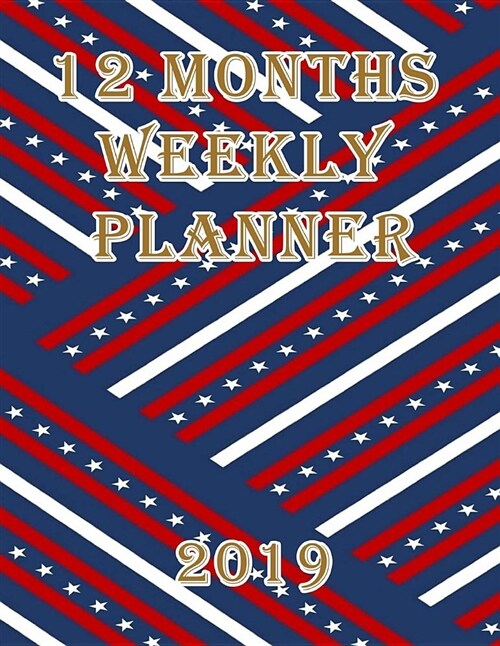 12 Months Weekly Planner 2019: 8.5 X 11 Inches, Week to a Page, 2 Weeks to View, Diary, American (Paperback)