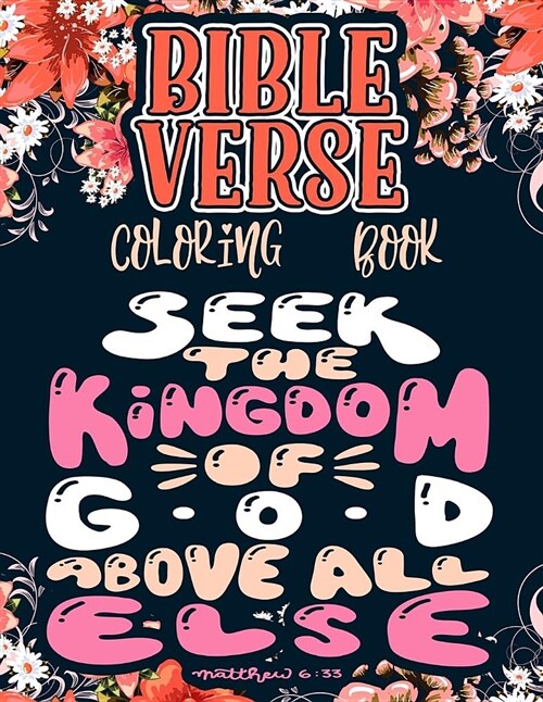 Bible Verse Coloring Book: A Christian Coloring Book: Inspirational Bible Verse Quotes to Doodle and Colour (Lettering Design & Calligraphy to Li (Paperback)