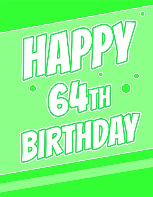 Happy 64th Birthday: Better Than a Birthday Card! Password Keeper or Notebook, Groovy Green, Record Email Address, Usernames, Passwords, S (Paperback)