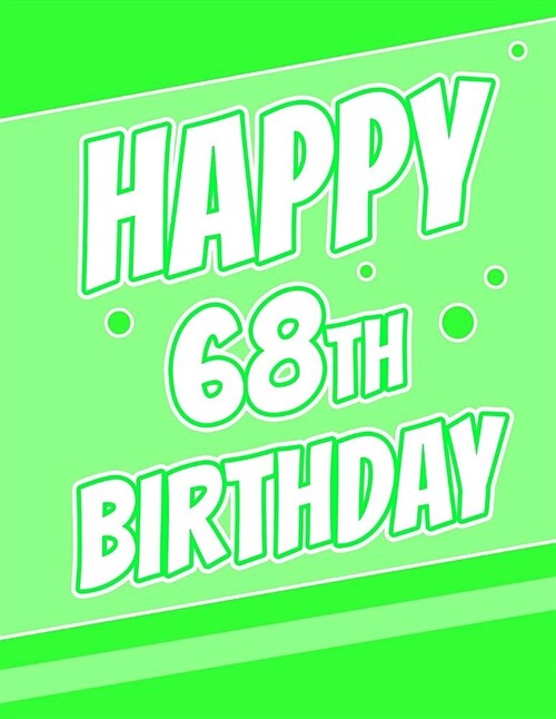 Happy 68th Birthday: Better Than a Birthday Card! Password Keeper or Notebook, Groovy Green, Record Email Address, Usernames, Passwords, S (Paperback)