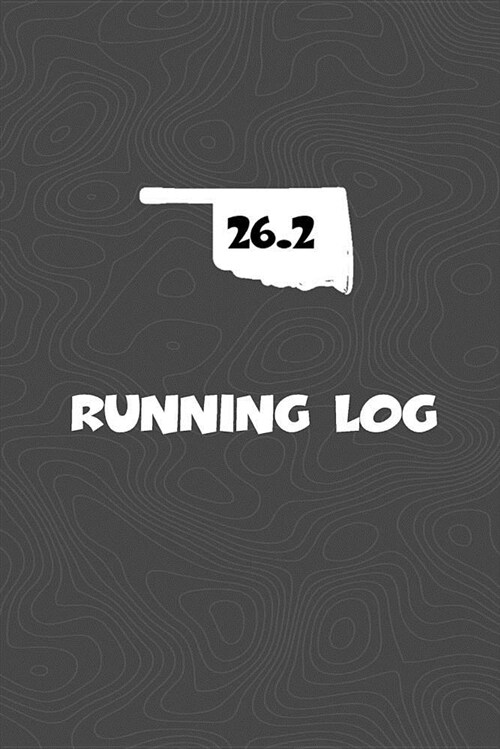 Running Log: Blank Lined Journal for Anyone That Loves Oklahoma, Running, Marathons! (Paperback)