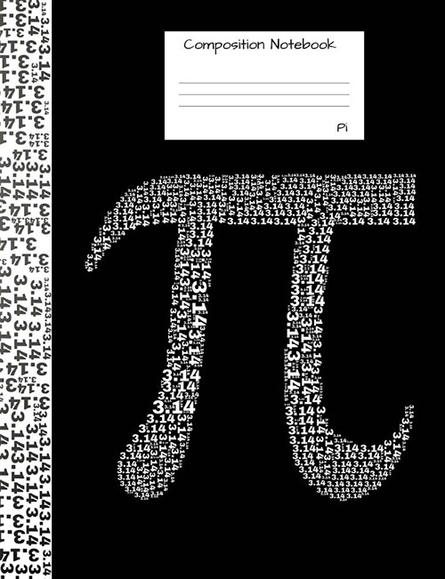 Pi Composition Notebook: Half Graph Paper, Half Blank Pages to Write in for School, Take Notes, for Engineering Students, Math Teachers, Homesc (Paperback)