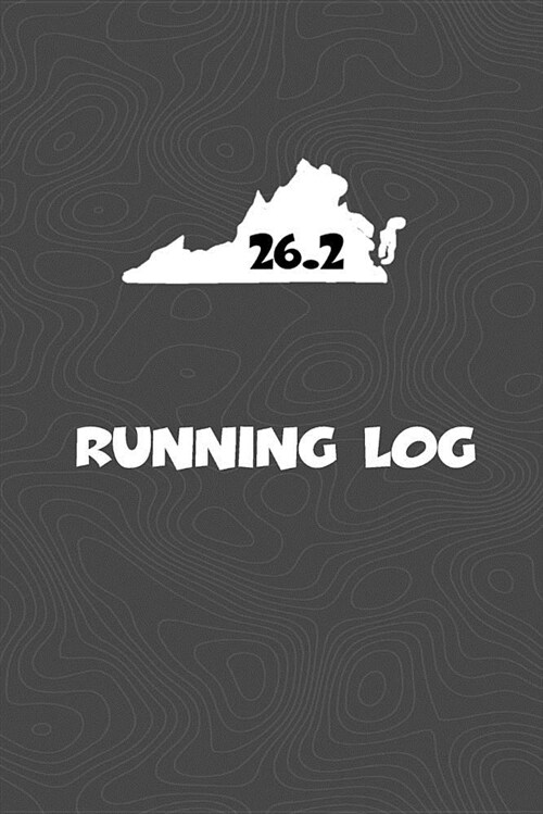Running Log: Blank Lined Journal for Anyone That Loves Virginia, Running, Marathons! (Paperback)