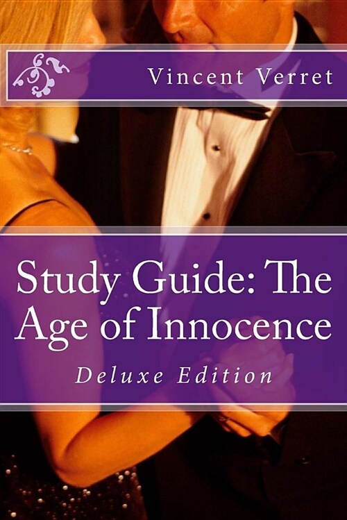 Study Guide: The Age of Innocence: Deluxe Edition (Paperback)