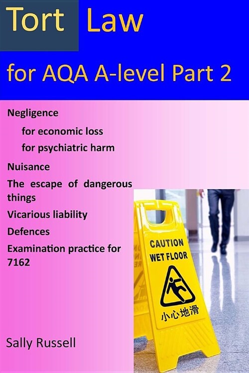 Tort Law for Aqa A-Level Part 2: Plus Links to the Non-Substantive Law (Paperback)