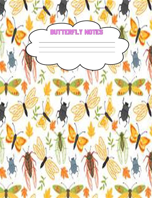 Butterfly Notes: Butterfly Composition Notebook 7.44 x 9.69 100 Pages Wide Ruled Line Paper Butterfly Journal (Paperback)