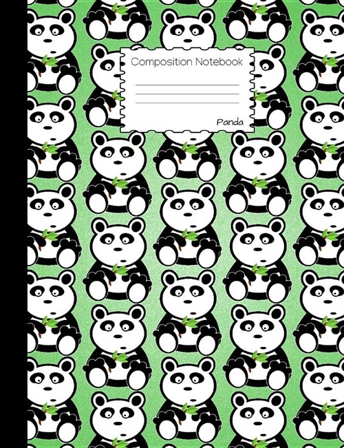 Panda Composition Notebook: Modern Cartoon Animal College Ruled Book for School and Work, Journaling and Writing Notes for Girls, Boys and Teens, (Paperback)