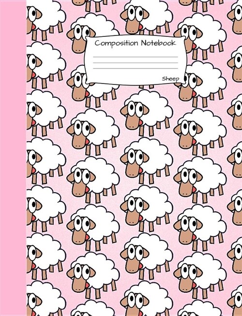 Sheep Composition Notebook: Cute Cartoon Animal Graph Paper Book for Girls, Boys and Teens, for Students and Teachers, for School and Work, Journa (Paperback)