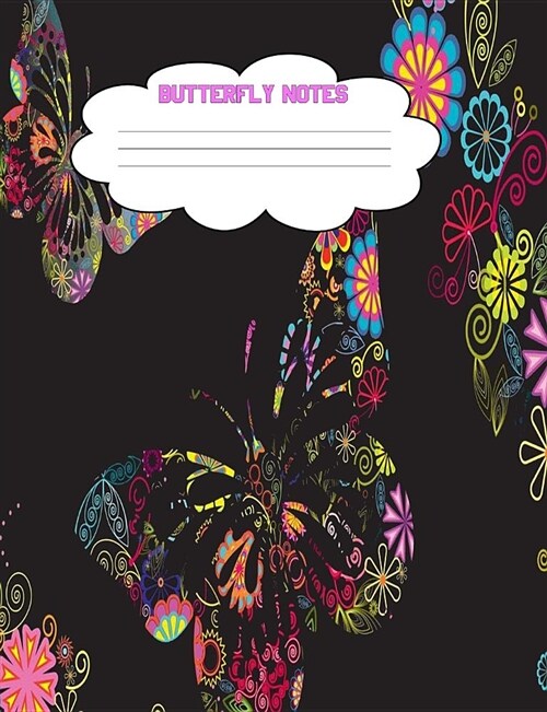 Butterfly Notes: Butterfly Composition Notebook 7.44 X 9.69 100 Pages College Ruled Line Paper Butterfly Journal (Paperback)