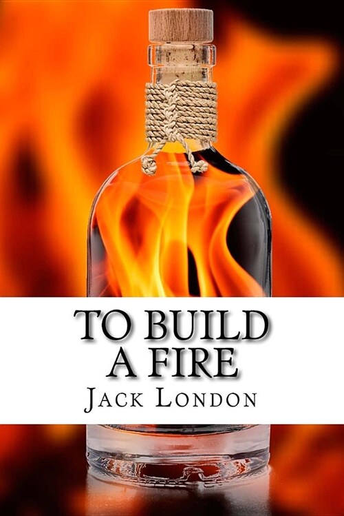 To Build a Fire: And Other Stories (Paperback)