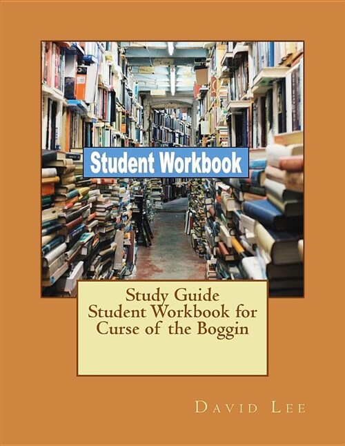 Study Guide Student Workbook for Curse of the Boggin (Paperback)