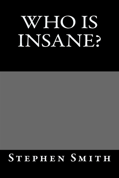 Who Is Insane? (Paperback)