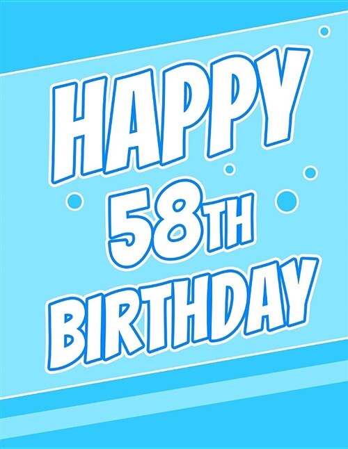 Happy 58th Birthday: Better Than a Birthday Card! Beautiful Blue Password Journal or Notebook, Record Email Address, Usernames, Passwords, (Paperback)