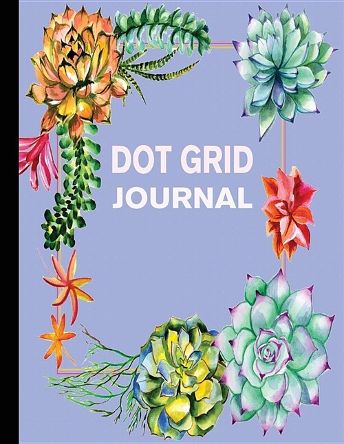 Dot Grid Journal: Notebook (8.5 x 11) Watercolor Succulent Plant 2 (Paperback)