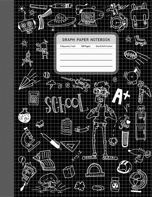 Graph Paper Notebook: Squared Graphing Paper 5 Squares Per Inch Square Grid Composition Notebook Student Teacher Education School College Su (Paperback)