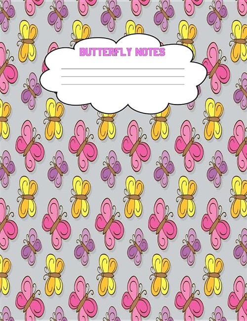 Butterfly Notes: Butterfly Composition Notebook 7.44 X 9.69 100 Pages Wide Ruled Line Paper Butterfly Journal (Paperback)