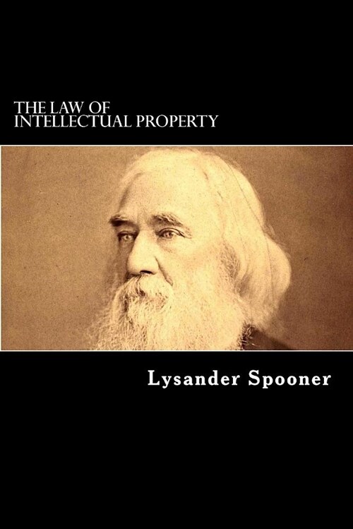 The Law of Intellectual Property (Paperback)