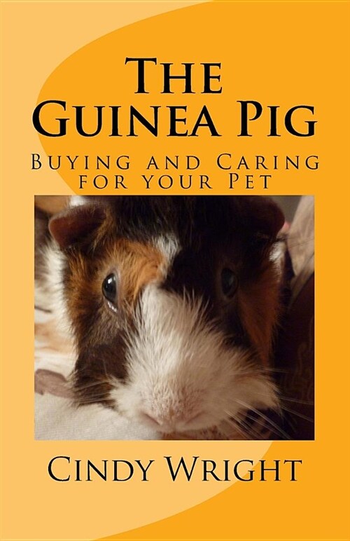 The Guinea Pig: Buying and Caring for Your Pet (Paperback)