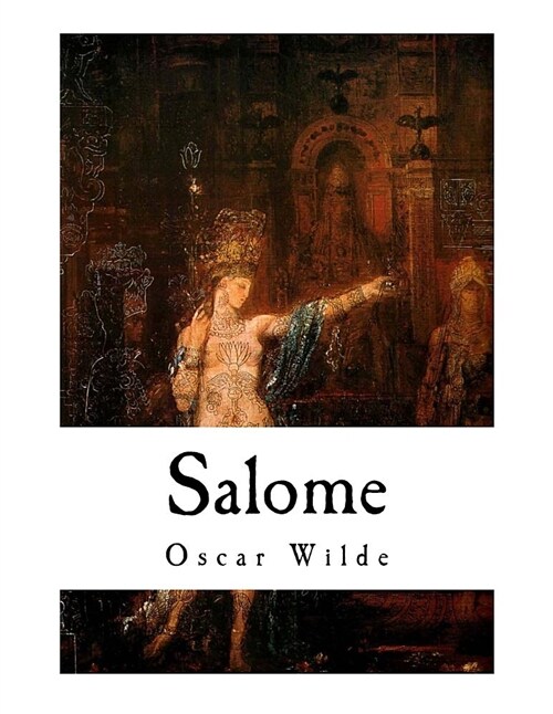 Salome: A Tragedy in One Act (Paperback)