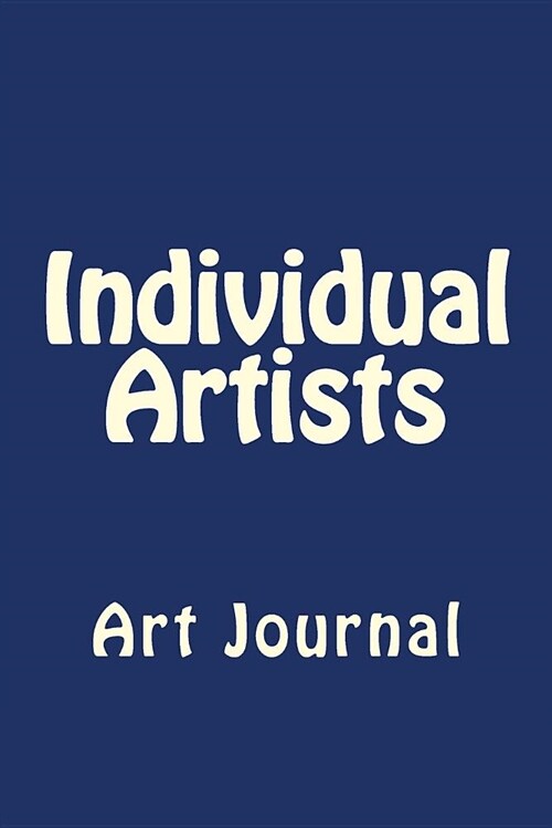 Individual Artists: Art Journal (Paperback)