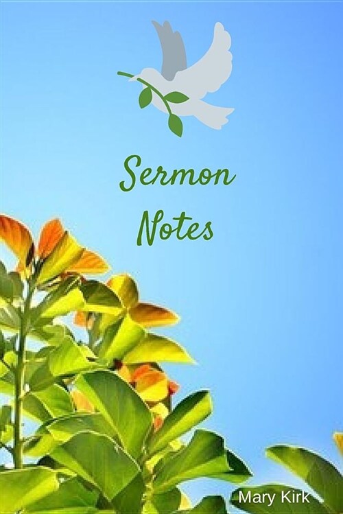Sermon Notes: 6 X 9, Bible Study Journaling, Daily or Weekly Personal Notes, Church Sermons - Leaves (Paperback)