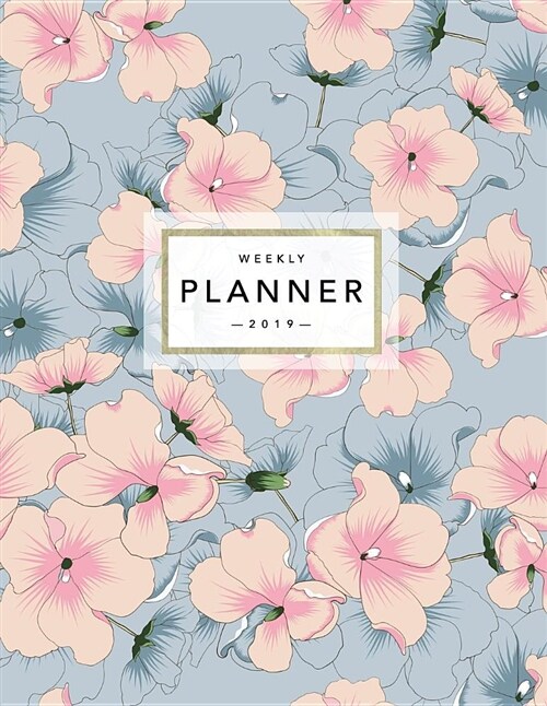 Weekly Planner 2019: Floral Planner - 2019 Organizer with Bonus Dotted Grid Pages, Inspirational Quotes + To-Do Lists - Hand Drawn Japanese (Paperback)