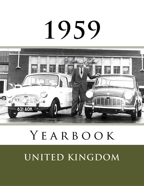 The 1959 Yearbook - United Kingdom: Nostalgic Book Full of Fun Facts and Figures from 1959 - Unique Birthday or Anniversary Gift / Present Idea. (Paperback)