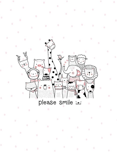 Please Smile: Cute Animals Please Smile Cover and Lined Pages, Extra Large (8.5 X 11) Inches, 110 Pages, White Paper (Paperback)