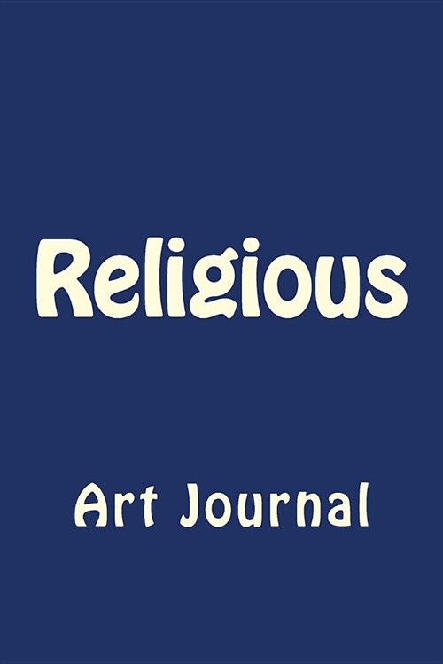 Religious: Art Journal (Paperback)