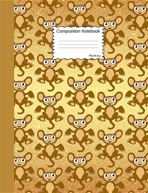 Monkey Composition Notebook: Funny Cartoon Animal Wide Ruled Journal for Girls, Boys and Teens, for Students and Teachers, for School and Work, Jou (Paperback)