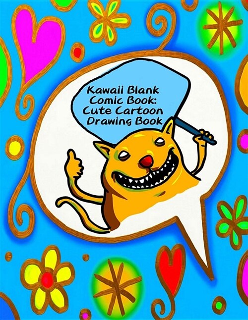 Kawaii Blank Comic Book: Cute Cartoon Drawing Book: The Blank Comic Book, Variety of Templates (2-9 Panels), Large 120 Blank Pages (8.5x11 Inch (Paperback)