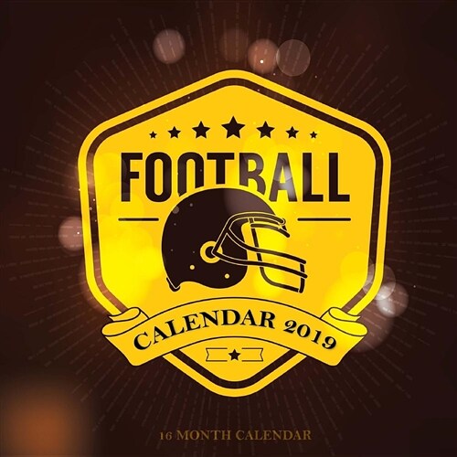 Football Calendar 2019: 16 Month Calendar (Paperback)