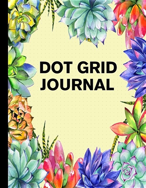 Dot Grid Journal: Notebook (8.5 x 11) Watercolor Succulent Plant 4 (Paperback)