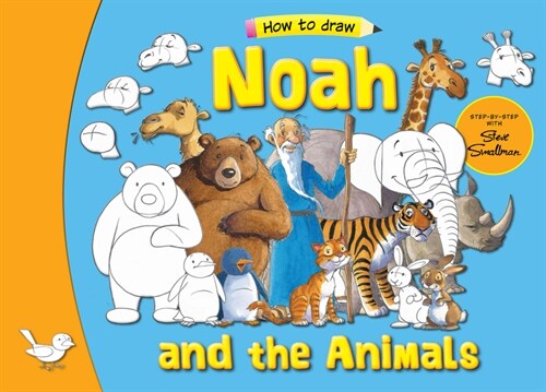 Noah and the Animals : Step by Step with Steve Smallman (Paperback, New ed)