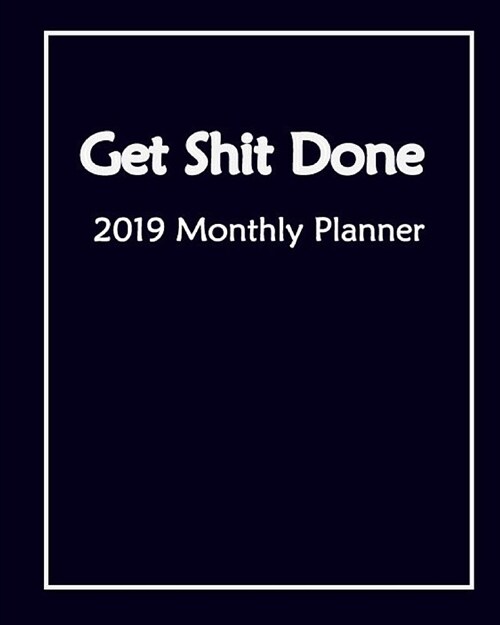 2019 Monthly Planner: 12 Month - January 2019 to December 2019 For Journal Notebook Planners And Academic Agenda Schedule monthly Calendar p (Paperback)