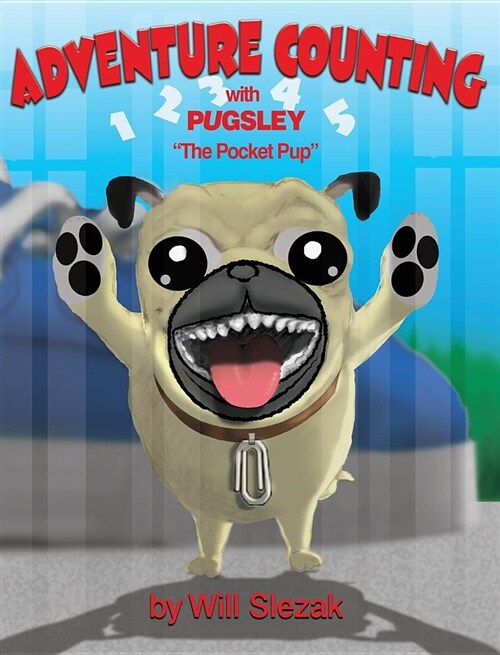 Adventure Counting: with Pugsley The Pocket Pup (Hardcover)
