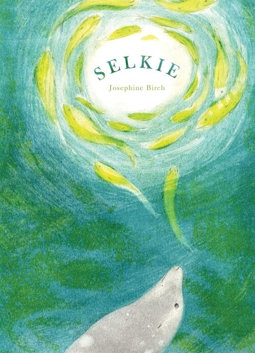 Selkie (Hardcover, None)