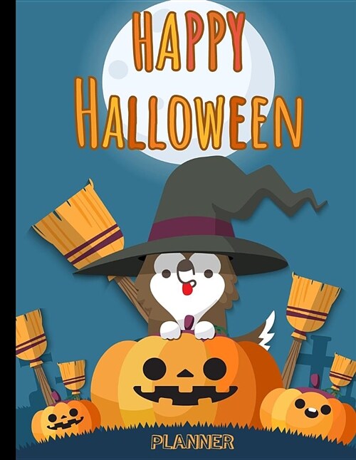 Happy Planner Halloween: Celebrate Halloween- Pumpkin Halloween- Halloween Theme Party- Celebration for children on Halloween / 8.5 x 11 Larg (Paperback)