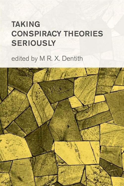 Taking Conspiracy Theories Seriously (Paperback)