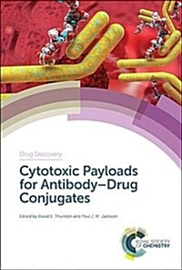 Cytotoxic Payloads for Antibody–Drug Conjugates (Hardcover)