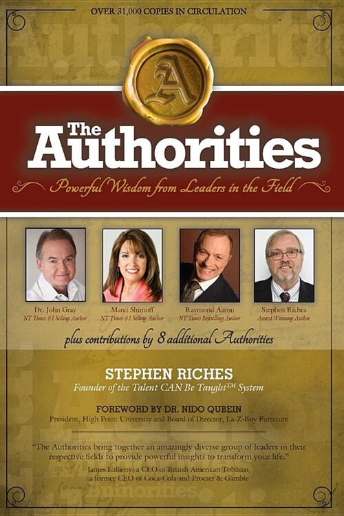 The Authorities, Achieving a Better Legacy for Private Music Students: Powerful Wisdom from Leaders in the Field (Paperback)