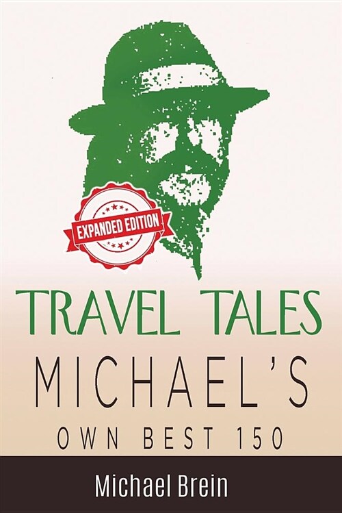 Travel Tales: Michaels Own Best 150 (Paperback)